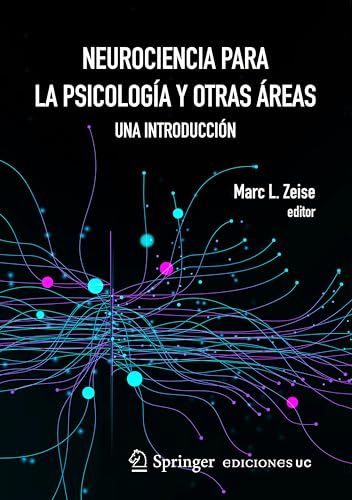 Neurociencia para la psicología y otras áreas: Una introducción