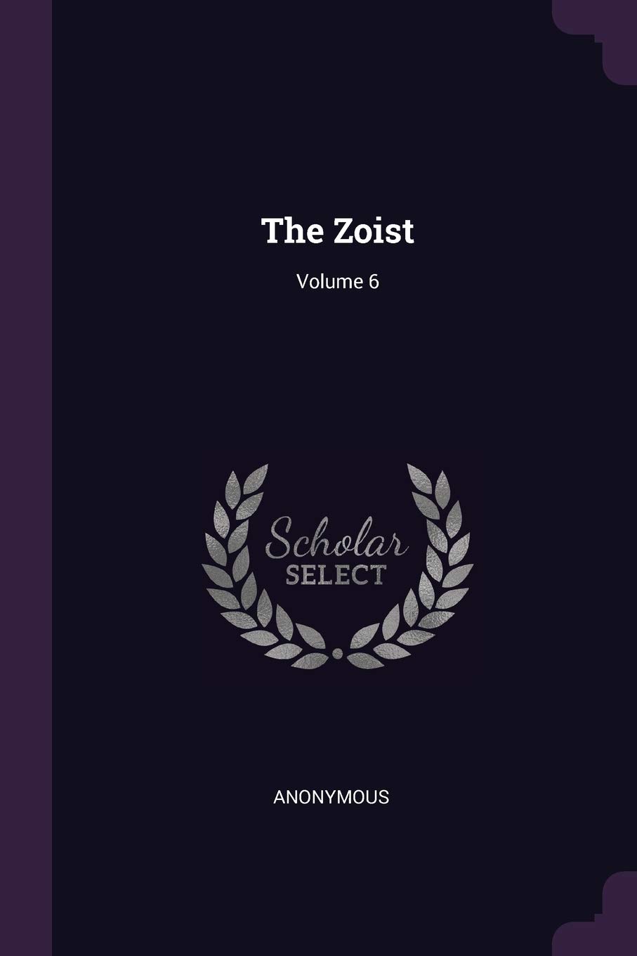 The Zoist; Volume 6