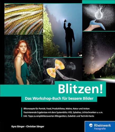 Blitzen!: Das Workshop-Buch für bessere Bilder – seitentreues E-Book in Farbe für Fire-Tablets und Kindle-Apps