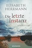 Die letzte Instanz: Joachim Vernau 3 - Kriminalroman
