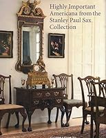 Highly Important Americana From The Stanley Paul Sax Collection B001231MD8 Book Cover