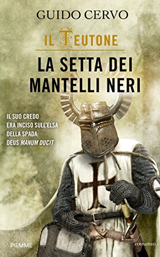 La setta dei Mantelli Neri: Il Teutone La setta dei Mantelli Neri: Il Teutone