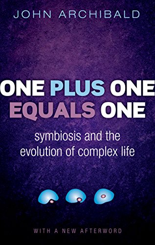  One Plus One Equals One: Symbiosis and the evolution of complex life (English Edition)
