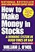 How To Make Money In Stocks: A Winning System in Good Times or Bad, 3rd Edition