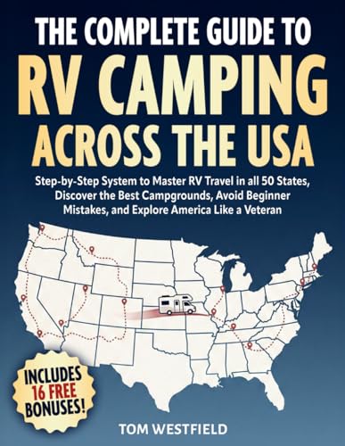 The Complete Guide to RV Camping...