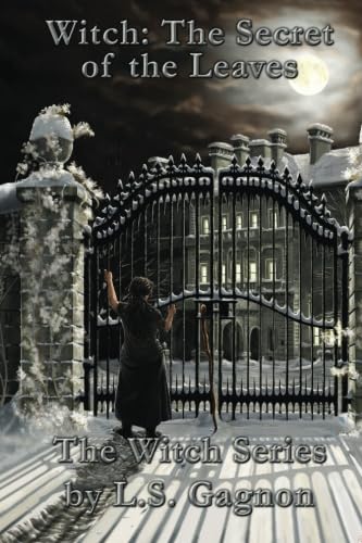 Witch: The Secret of the Leaves (The Witch Series)