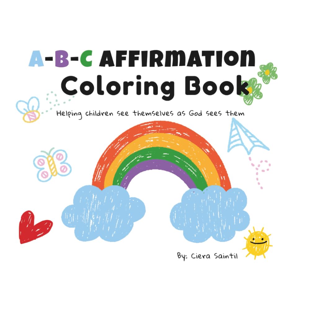 I Am ABCs Affirmation Children's Coloring Book: Faith-based affirmations to inspire kids from A-Z