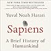 Sapiens: A Brief History of Humankind