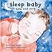 Sleep Baby, Safe and Snug (Love Baby Healthy)