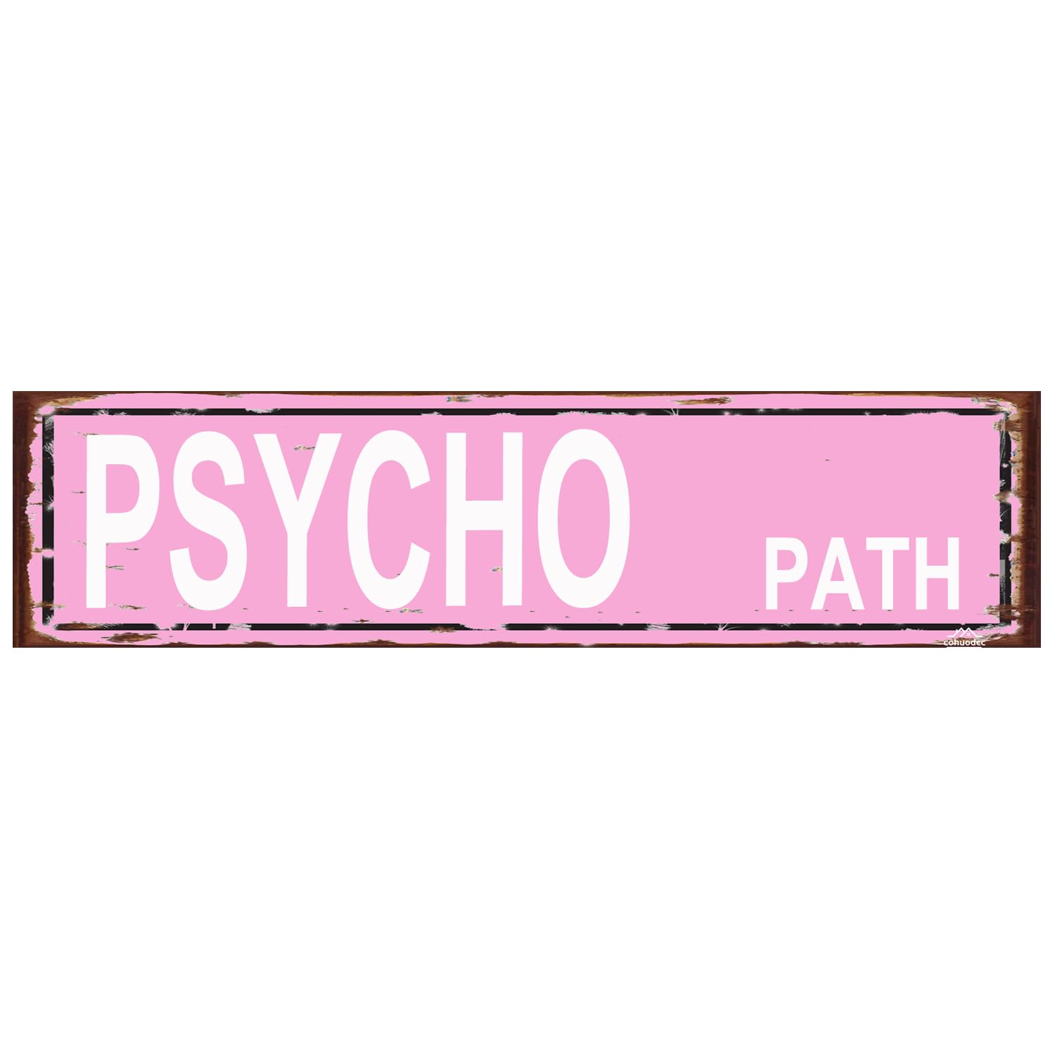 Psycho Path Decor Street Sign for Door Name Plate Plaque Home Patio Garden Bar Farm House Garage Wall Decor Metal Tin Sign Pink 4x16 Inch