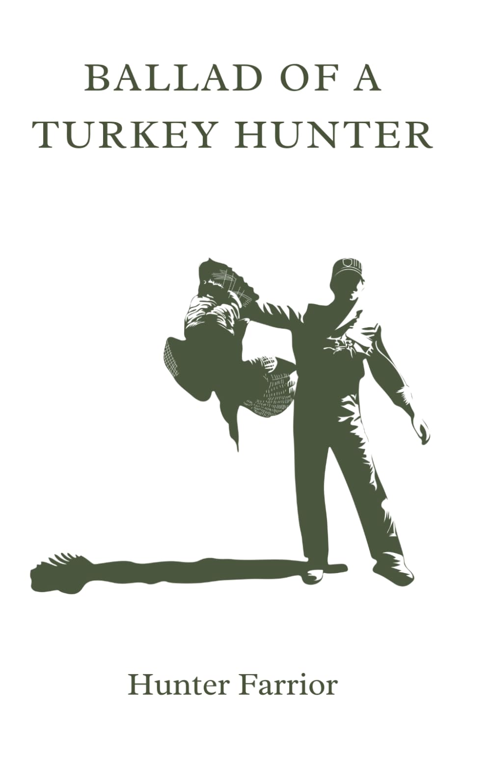 Ballad of a Turkey Hunter