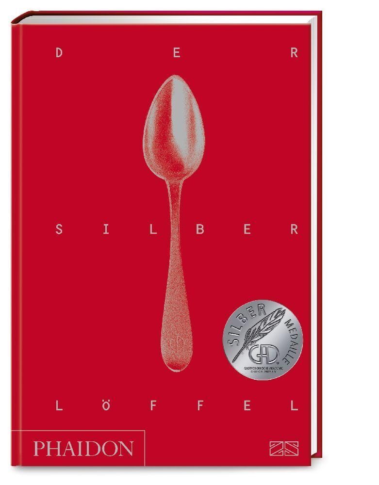 Der Silberlöffel: Die Bibel der italienischen Küche mit über 2000 Rezepten von Antipasti bis Dolci | GAD Silbermedaillen-Gewinner (Gastronomische Akademie Deutschlands e.V.)
