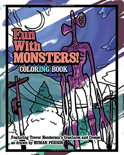 Fun With Monsters Coloring Book: Featuring Trevor Henderson's Creatures and Creeps