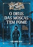  O Deus das Moscas Tem Fome (Portuguese Edition)