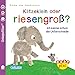 Baby Pixi 52: Klitzeklein oder riesengroß?: Ich kenne schon die Unterschiede