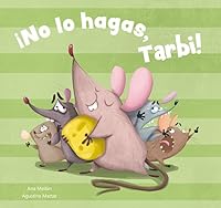 ¡No lo hagas, Tarbi! 8412524675 Book Cover