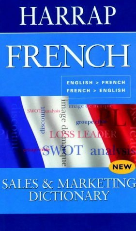 Buy French Sales & Marketing Dictionary: English-French, French-English ...
