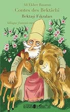 Download Contes des Bektâchî: Bektasi Fikralari PDF