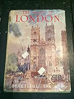 The Heart of London - Beautiful England - Our Beautiful Homeland B000FU76AC Book Cover