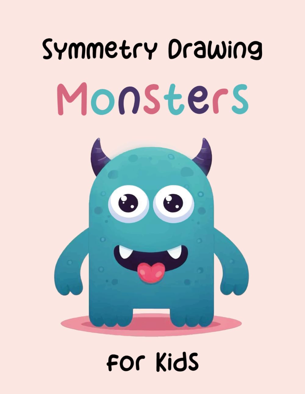 Symmetry Drawing Monsters for Kids: Draw The Other Half Monsters, Fun Monster Drawing Challenge, Monster Mirror Image Practice, Complete The Monster ... 4-8, Creative Finish The Drawing Monsters