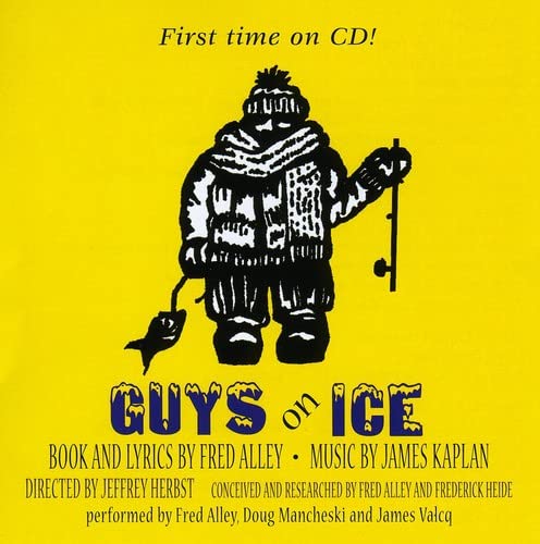 Guys on Ice the Ice Fishing Musical O.C.R.