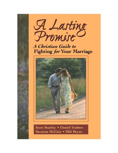 A Lasting Promise: A Christian Guide to Fightin... 0470580534 Book Cover