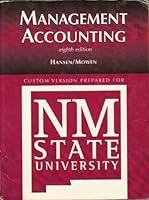 Management Accounting Custom Version Prepared for NM State Univ. Eighth Edition 0324627653 Book Cover
