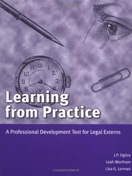 Paperback Learning from Practice: A Professional Development Text for Legal Externs Book