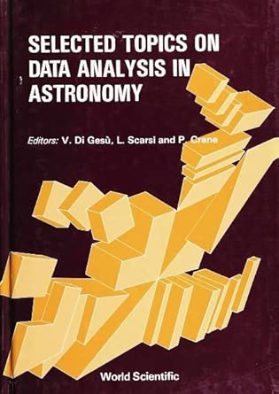 Selected Topics On Data Analysis In Astronomy Illustrated Edition-Wow! eBook