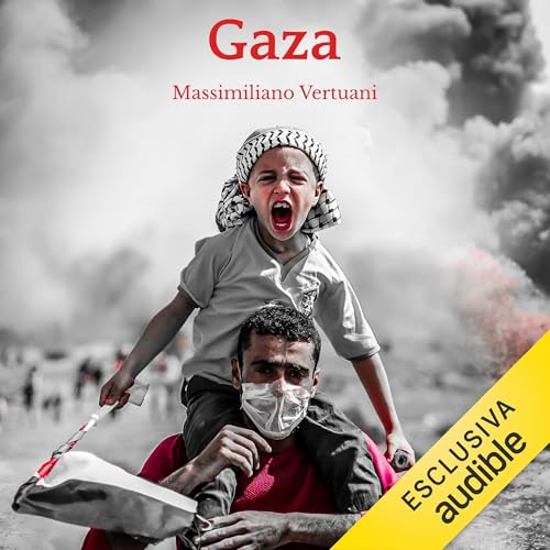 Gaza Audiolibro Por Massimiliano Vertuani arte de portada