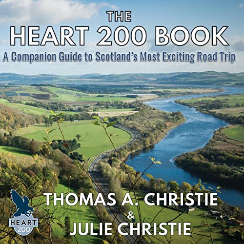 The Heart 200 Book: A Companion Guide to Scotland's Most