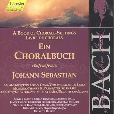 Bach: A Book of Chorale Settings, 6 - Morning; Thanks & Praise (Edition Bachakademie Vol 83) /Rilling