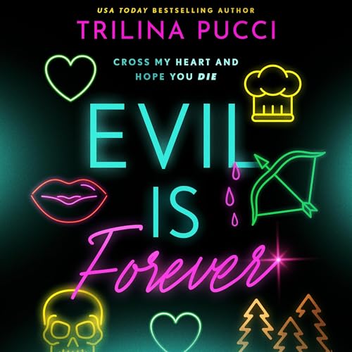 Evil is Forever Audiolibro Por Trilina Pucci arte de portada