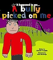 A Bully Picked on Me 184493019X Book Cover