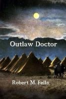 Outlaw Doctor 1500999202 Book Cover