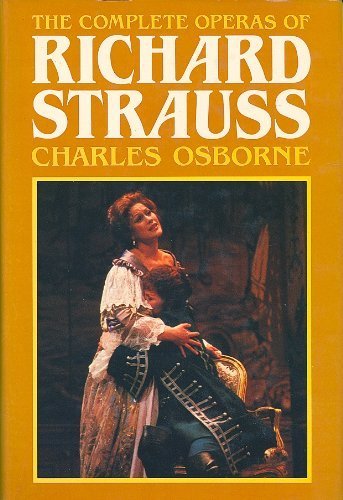 The complete operas of Richard Strauss 0948397519 Book Cover