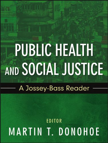 Public Health and Social Justice: A Jossey-Bass Reader (Public Health/Vulnerable Populations Book 31)