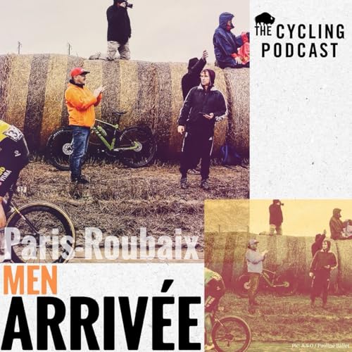 S14 Ep21: Arriv&eacute;e: Paris-Roubaix (Men)