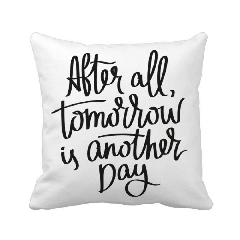 Housse de coussin carrée Tomorrow is Another Day en textile premium durable