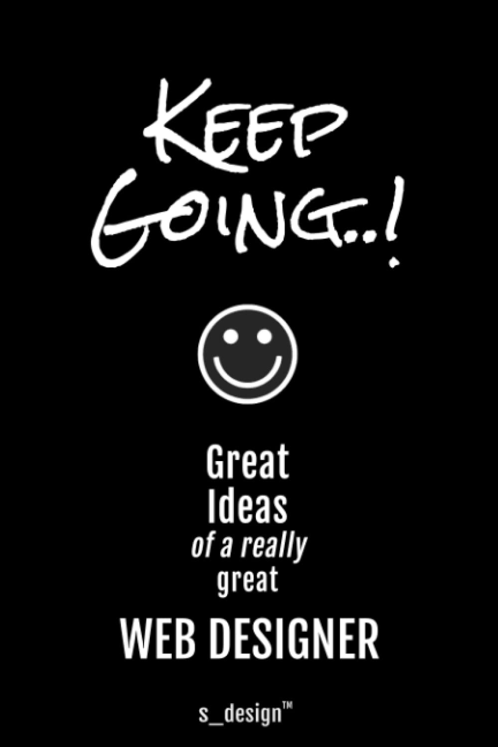 Notebook for Web Designers / Web Designer: awesome handy Note Book [120 blank lined ruled pages]