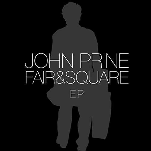 Fair And Square Ep By John Prine On Amazon Music Amazon Com
