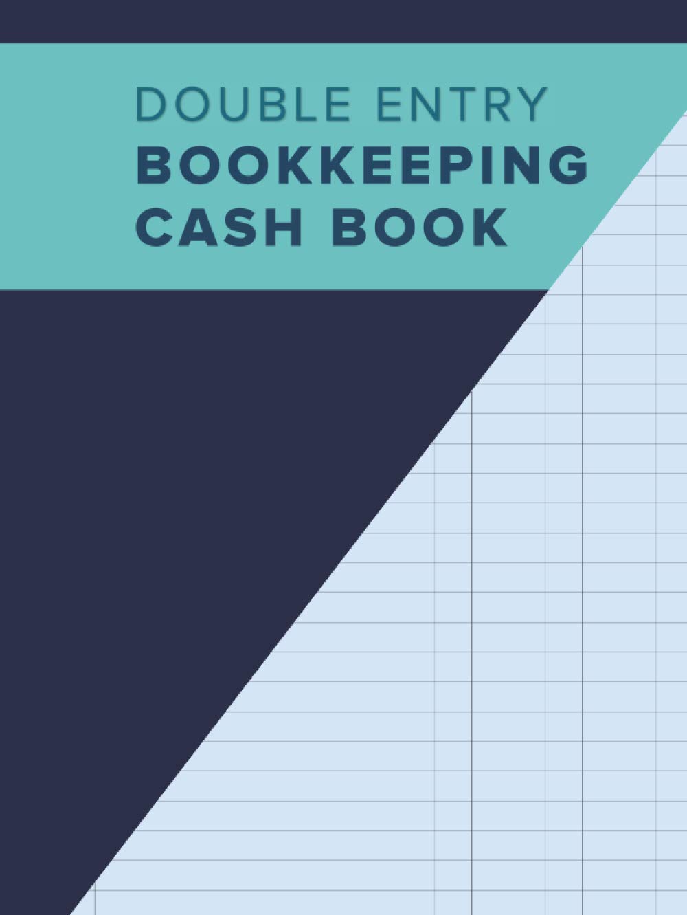 Double Entry Bookkeeping Cash Book: Track Business Income & Expenses | Simple Cash Analysis | 2 Column Cash Book | 120 Pages