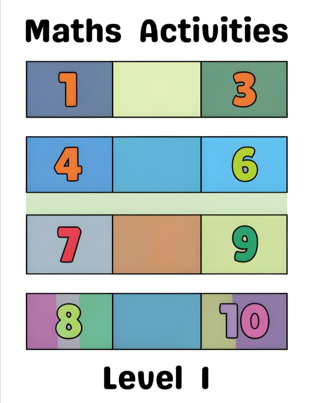 Maths Activities-Level 1: Fun Number Learning for Kids Ages 3–6 – Counting, Missing Numbers, Sequences, Matching & Coloring Activities