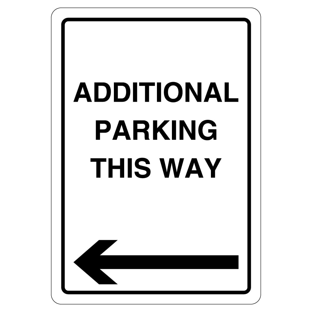 V Safety Additional Parking This Way - Arrow Left 297 x 210 1mm Rigid Plastic Safety Sign