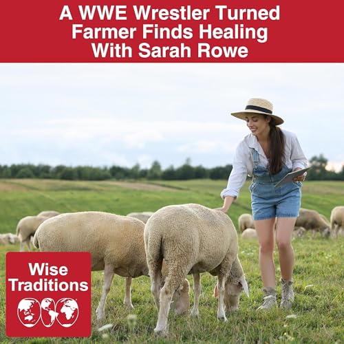 567: A WWE Wrestler Turned Farmer Finds Healing With Sarah Rowe