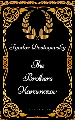 The Brothers Karamazov: Illustrated