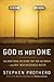God Is Not One: The Eight Rival Religions That Run the World--and Why Their Differences Matter