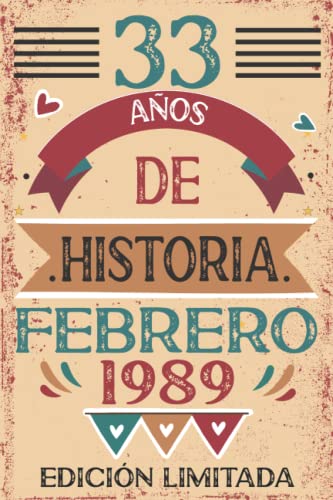 33 Años De Historia Febrero 1989: 33 años. Libro de visitas, cuaderno, 110 páginas de felicitaciones, idea de regalo, regalo Para la esposa, novia, mujer, La madre