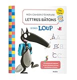 MON CAHIER D'ÉCRITURE LETTRES BÂTONS AVEC LOUP