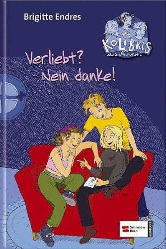 Preisvergleich Produktbild Verliebt Nein danke! (Die KoLiBris aus Nr. 1, Band 2)